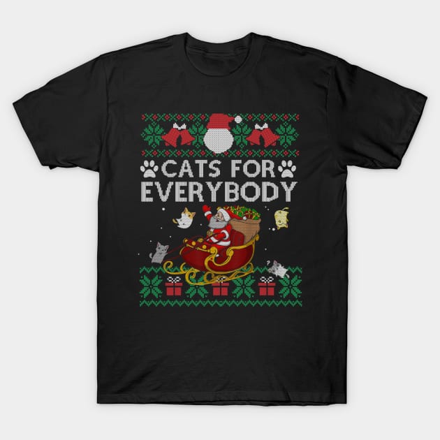 Cats For Everybody Christmas Cute Cat Lover Ugly Sweater Gift T-Shirt by SloanCainm9cmi